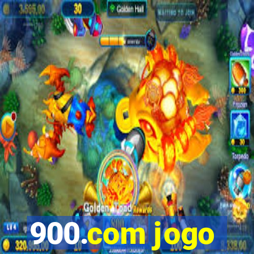 900.com jogo